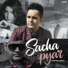 About Sacha Pyar Song